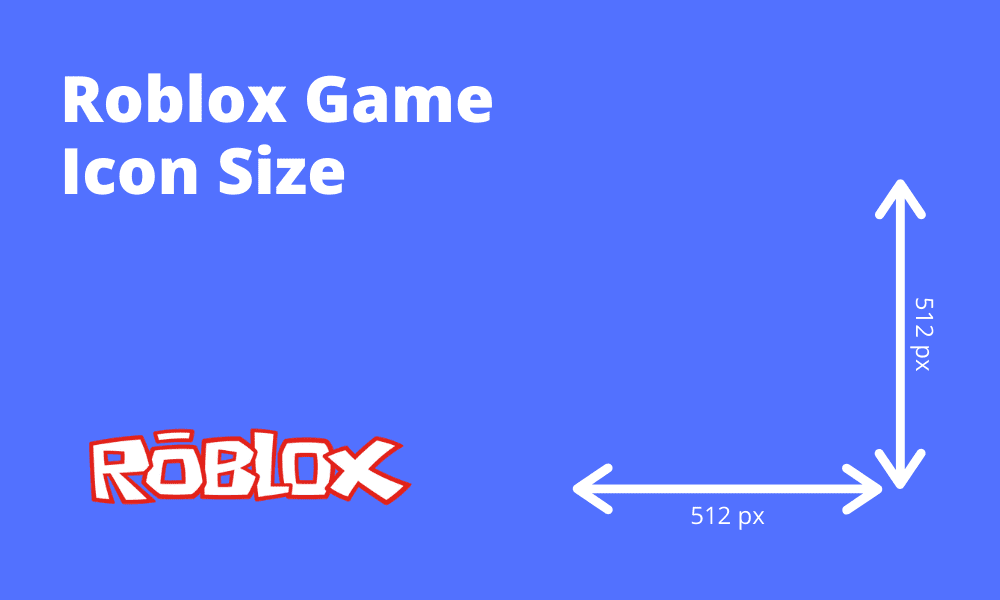 Roblox Game Icon Size